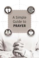   A Simple Guide to Prayer