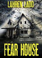   Fear House