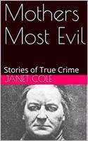   Mothers Most Evil