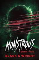   Monstrous: Book Two