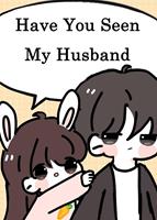   Have You Seen My Husband