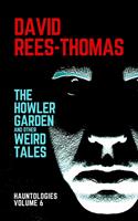   The Howler Garden and other Weird Tales