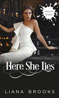   Here She Lies