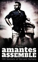   Amantes Assemble: 100 Sonnets of Servant Sultans