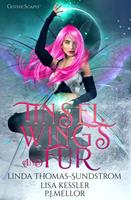   Tinsel, Wings And Fur