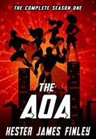  The AOA: The Complete Season One (The Agents of Ardenwood, Episodes 1-6 plus Prequel)