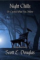   Night Chills (Be Careful What You Follow)