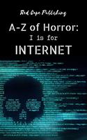   I is for Internet