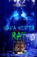   Nana Kester and Rat