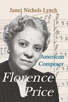   Florence Price: American Composer