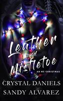   Leather and Mistletoe