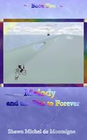   Melody and the Pier to Forever
