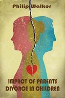  Impact of Parents Divorce in Children