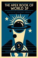   The Apex Book of World SF: Volume 5