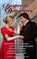   Desperate Daughters: A Bluestocking Belles Collection with Friends