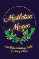   Mistletoe Magic