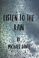   Listen to the Rain