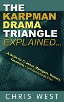   The Karpman Drama Triangle Explained