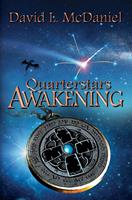   Quarterstars Awakening: War for the Quarterstar Shards: Book Two