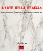   L'arte della Durezza