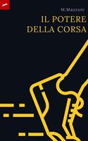   Il Potere Della Corsa