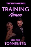   Training Aimee: Tormented