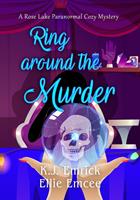  Ring Around the Murder