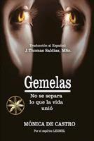   Gemelas: No se separa lo que la vida unió