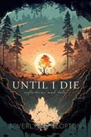   Until I Die