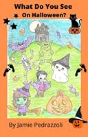   What Do You See On Halloween?
