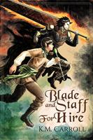   Blade and Staff for Hire
