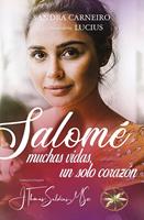   Salomé: Muchas vidas, un solo corazón