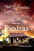   Hay Flores sobre las Piedras
