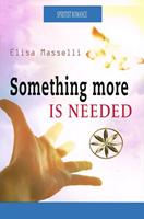   Something More is Needed