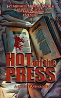   Hot Off the Press