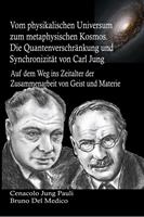   Vom physikalischen Universum zum metaphysischen Kosmos. Die Quantenverschränkung und Synchronizität von Carl Jung
