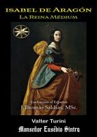   Isabel de Aragón: La Reina Médium