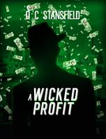   A Wicked Profit