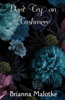   Don't Cry on Cashmere