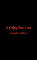   A Dying Business