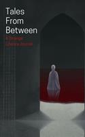   Tales From Between