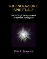   Rigenerazione spirituale secondo gli insegnamenti di Ermete Trimegisto