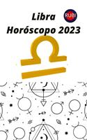   Libra Horóscopo 2023