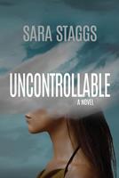   Uncontrollable: A Novel