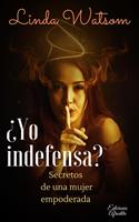   &iquest;Yo Indefensa?