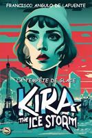   Kira et la Temp&ecirc;te de Glace