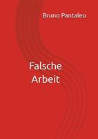   Falsche Arbeit