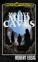   Mojave Mud Caves