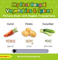 My First Bengali Vegetables & Spices Picture Book with English Translations