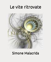   Le vite ritrovate